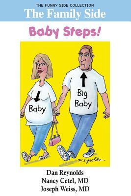 The Family Side: Baby Steps!: The Funny Side Collection by Joseph Weiss, Nancy Cetel