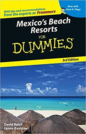 Mexico's Beach Resorts for Dummies by David Baird
