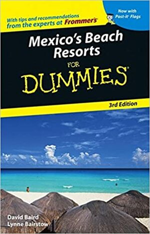 Mexico's Beach Resorts for Dummies by David Baird