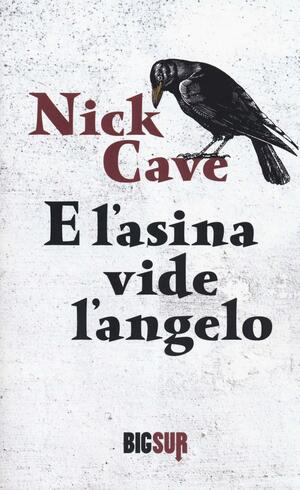 E l'asina vide l'angelo by Nick Cave