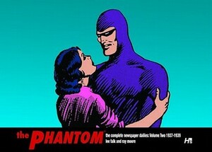 The Phantom: The Complete Newspaper Dailies, Vol. 2: 1937-1939 by Ray Moore, Lee Falk
