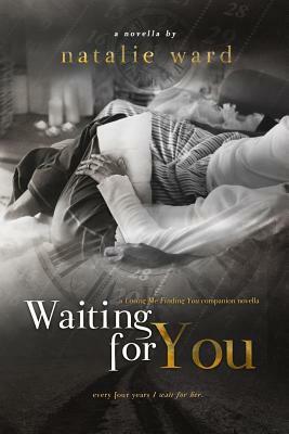 Waiting For You by Natalie Ward