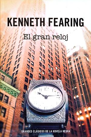 El gran reloj by Kenneth Fearing