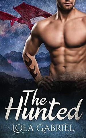 The Hunted by Lola Gabriel, Lola Gabriel