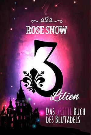 Das dritte Buch des Blutadels by Rose Snow