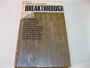 Breakthrough: Autobiographical Accounts of the Education of Some Socially Disadvantaged Children by Ronald Goldman