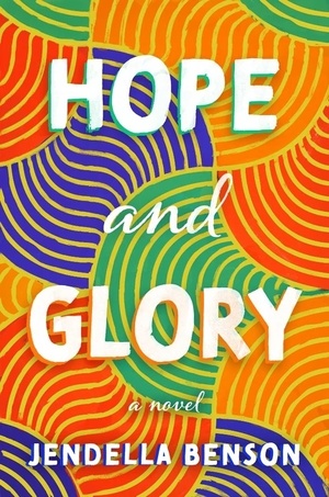 Hope and Glory by Jendella Benson