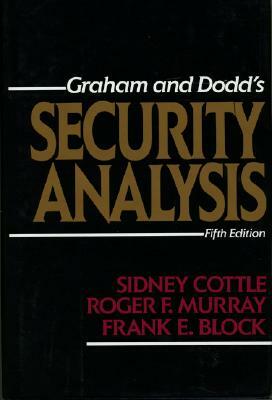 Security Analysis: Fifth Edition by Frank E. Block, Sidney Cottle, Roger F. Murray