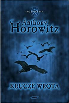 Krucze Wrota by Anthony Horowitz