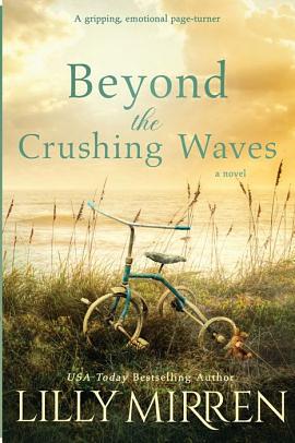 Beyond the Crushing Waves: A gripping, emotional page-turner by Lilly Mirren