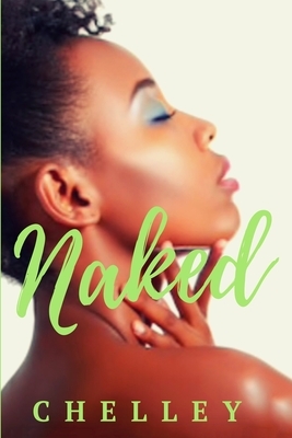 Naked by Chelley