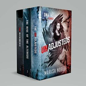 The Unadjusteds Trilogy Boxset by Marisa Noelle