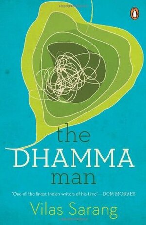The Dhamma Man by Vilas Sarang