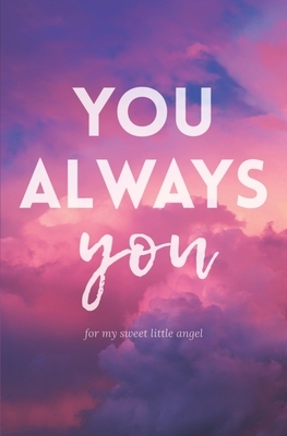 You. Always you.: A Gay Romance by M. E