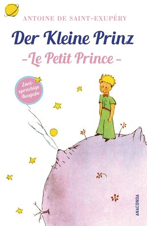 Der kleine Prinz / Le Petit Prince: Zweisprachige Ausgabe Französisch-Deutsch by Antoine de Saint-Exupéry