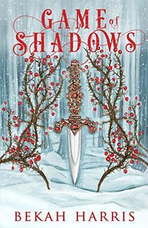Game of Shadows by Bekah Harris