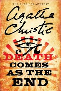 Death Comes as the End by Agatha Christie