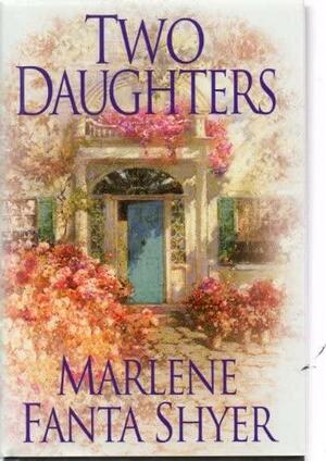 Two Daughters by Marlene Fanta Shyer