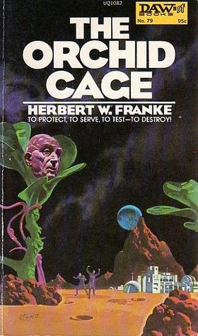 The Orchid Cage by Christine Priest, Herbert W. Franke