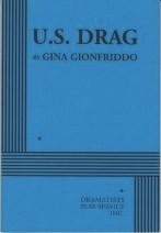 U.S. Drag by Gina Gionfriddo