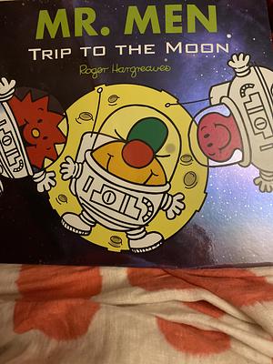 Mr Men: Trip to the Moon: Mr. Men and Little Miss Picture Books by Roger Hargreaves