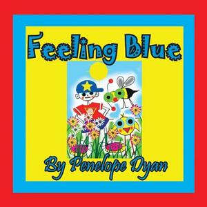 Feeling Blue by Penelope Dyan