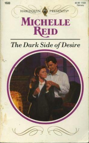 The Dark Side of Desire by Michelle Reid