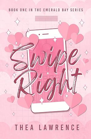 Swipe Right: A Forbidden Romance by Thea Lawrence