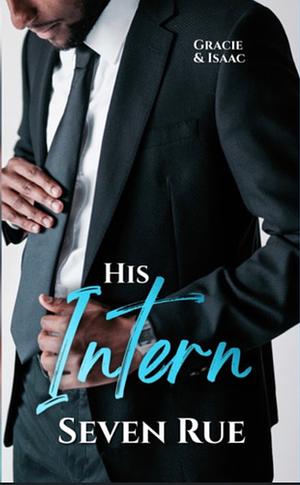 His Intern by Seven Rue