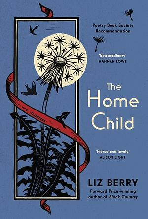 The Home Child by Liz Berry