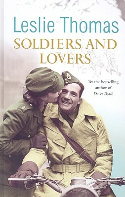 Soldiers and Lovers by Leslie Thomas