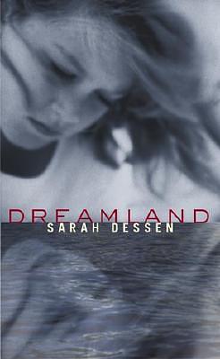 Dreamland by Sarah Dessen