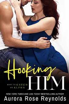 Hooking Him by Aurora Rose Reynolds