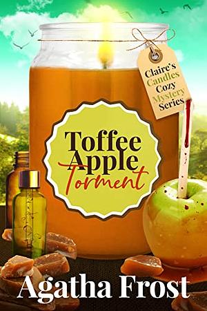 Toffee Apple Torment by Agatha Frost