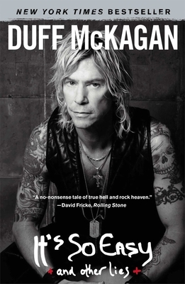 It's So Easy: And Other Lies by Duff McKagan