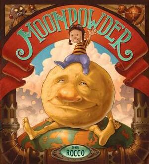 Moonpowder by John Rocco