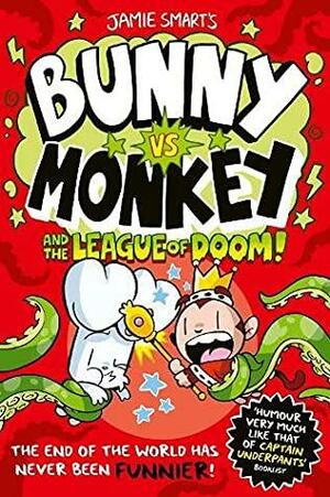 Bunny vs Monkey and the League of Doom!: 3 by Jamie Smart