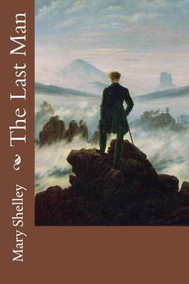 The Last Man by Mary Shelley