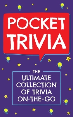 Pocket Trivia, Volume 1: The Ultimate Collection of Trivia On-The-Go by Editors of Applesauce Press