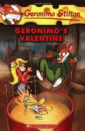 Geronimo's Valentine by Elisabetta Dami, Geronimo Stilton, Giuseppe Ferrario