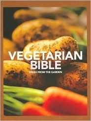 Vegetarian Bible by Fiona Biggs, Lorraine Turner