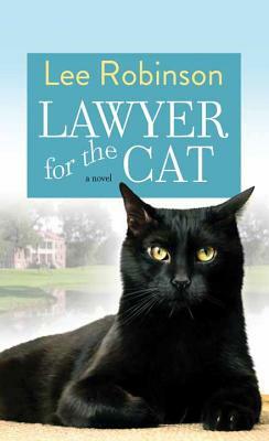 Lawyer for the Cat by Lee Robinson