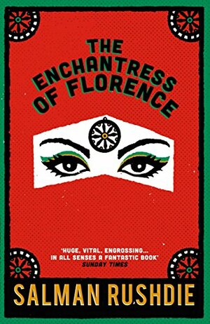 The Enchantress of Florence by Salman Rushdie