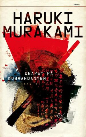 Drapet på kommandanten - Bok 2 by Haruki Murakami