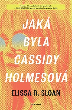 Jaká byla Cassidy Holmesová by Elissa R. Sloan