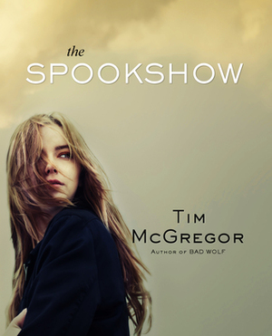 The Spookshow by Tim McGregor