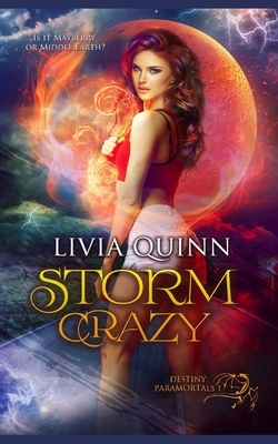 Storm Crazy by Livia Quinn