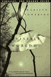 Visible Worlds: A Novel by Marilyn Bowering