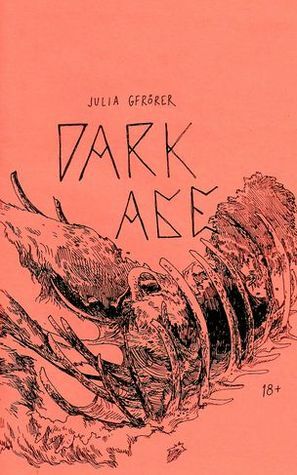Dark Age by Julia Gfrörer