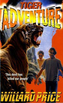 Tiger Adventure by Willard Price